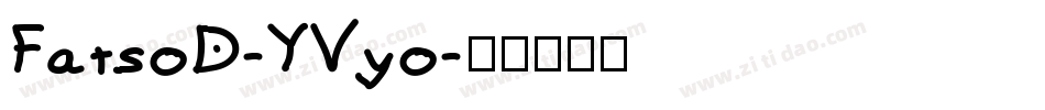 FatsoD-YVyo字体转换