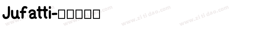 Jufatti字体转换