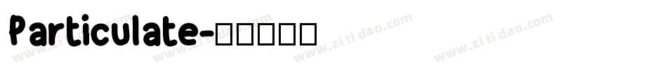 Particulate字体转换