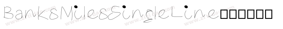 BanksMilesSingleLine字体转换