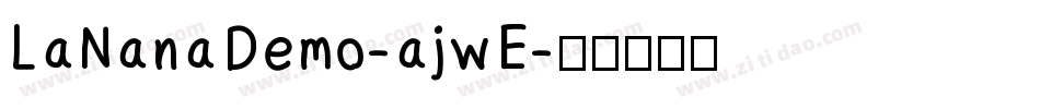 LaNanaDemo-ajwE字体转换