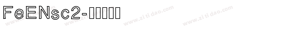 FeENsc2字体转换