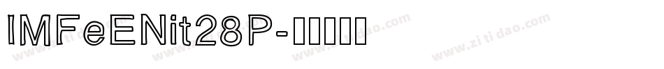 IMFeENit28P字体转换