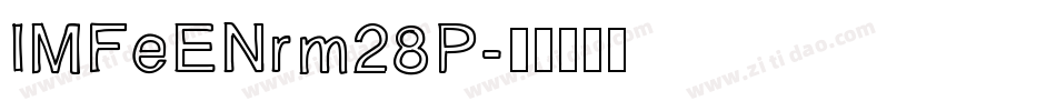 IMFeENrm28P字体转换