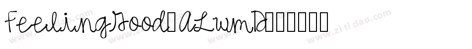 FeelingGood-ALwmD字体转换