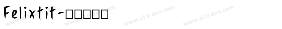 Felixtit字体转换