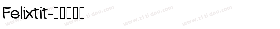 Felixtit字体转换
