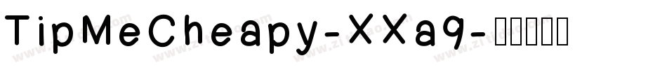 TipMeCheapy-XXa9字体转换