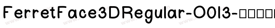 FerretFace3DRegular-O0l3字体转换