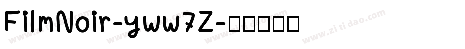 FilmNoir-yww7Z字体转换