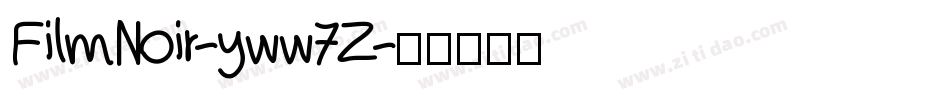 FilmNoir-yww7Z字体转换