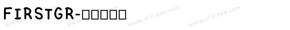 FIRSTGR字体转换