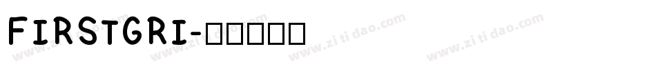 FIRSTGRI字体转换