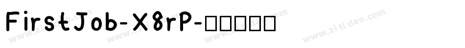 FirstJob-X8rP字体转换