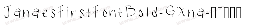 JanaesFirstFontBold-GXna字体转换