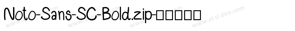 Noto-Sans-SC-Bold.zip字体转换