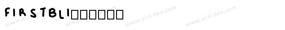 FIRSTBLI字体转换