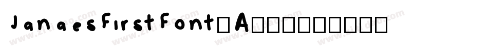 JanaesFirstFont-A856字体转换