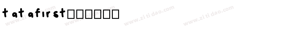 tatafirst字体转换