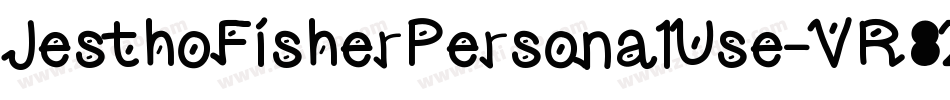 JesthoFisherPersonalUse-VR8Z字体转换