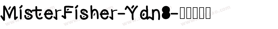MisterFisher-Ydn8字体转换