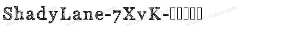 ShadyLane-7XvK字体转换