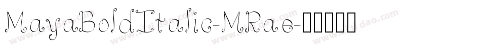 MayaBoldItalic-MRae字体转换