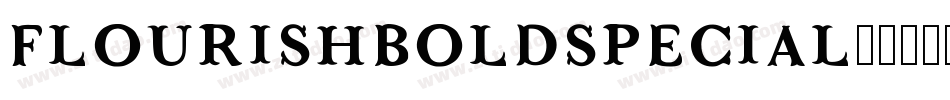 FlourishBoldSpecial字体转换