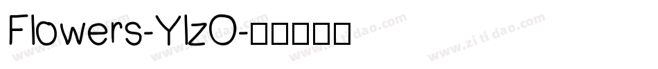 Flowers-YlzO字体转换