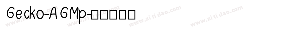 Gecko-AGMp字体转换