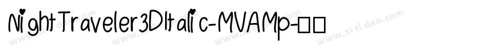 NightTraveler3DItalic-MVAMp字体转换