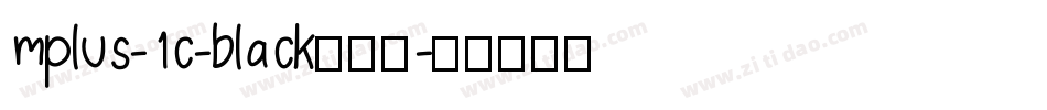 mplus-1c-black转换器字体转换