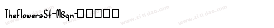 TheFlowersSt-M8qn字体转换