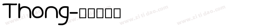 Thong字体转换