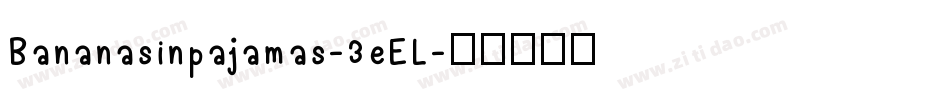 Bananasinpajamas-3eEL字体转换