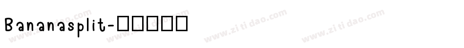 Bananasplit字体转换