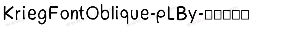 KriegFontOblique-pLBy字体转换