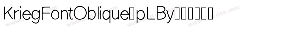 KriegFontOblique-pLBy字体转换