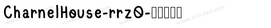 CharnelHouse-rrzO字体转换