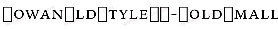 IowanOldStyleBT-BoldSmallCap字体转换