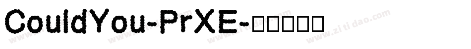 CouldYou-PrXE字体转换