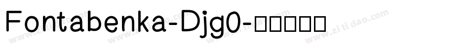 Fontabenka-Djg0字体转换