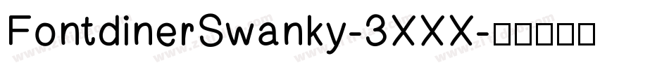 FontdinerSwanky-3XXX字体转换
