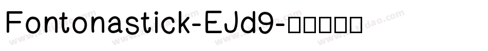 Fontonastick-EJd9字体转换