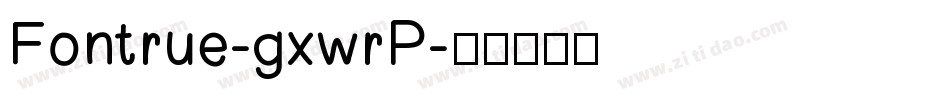 Fontrue-gxwrP字体转换