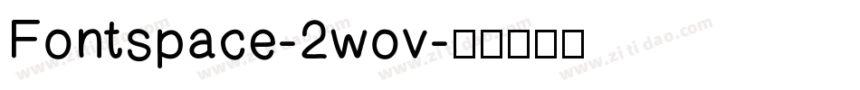 Fontspace-2wov字体转换