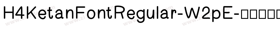 H4KetanFontRegular-W2pE字体转换