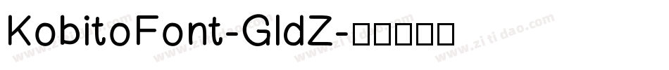 KobitoFont-GldZ字体转换