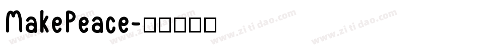 MakePeace字体转换
