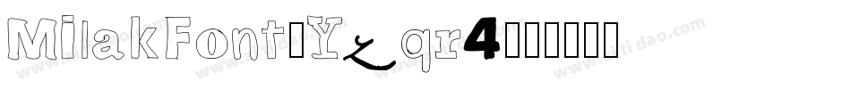 MilakFont-Yzqr4字体转换